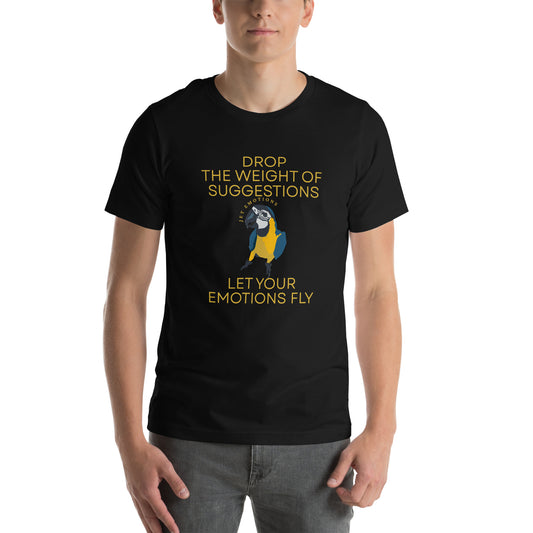 Drop the weight of suggestion Unisex t-shirt